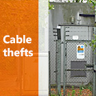 Cable thefts