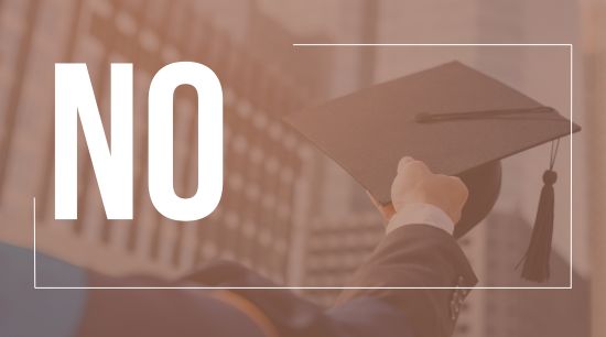 No, I don't have a degree